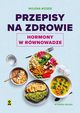 Przepisy na zdrowie, Nosek Milena