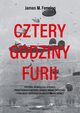 Cztery godziny furii, Fenelon James M.