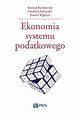 Ekonomia systemu podatkowego, Raczkowski Konrad, Schneider Friedrich, Wgrzyn Joanna