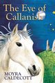 The Eye of Callanish, Caldecott Moyra