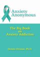 Anxiety Anonymous, Ortman Dennis