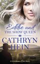 Eddie and the Show Queen, Hein Cathryn