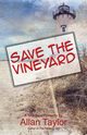 Save the Vineyard, Taylor Allan