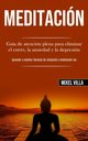 Meditacin, Villa Mixel