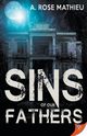 Sins of Our Fathers, Mathieu A.  Rose