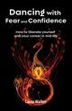 Dancing with Fear and Confidence, Walker Laura