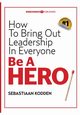 Be a HERO, Kodden Sebastiaan