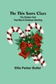 The Thin Santa Claus, Butler Ellis Parker