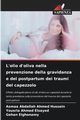 L'olio d'oliva nella prevenzione della gravidanza e del postpartum dei traumi del capezzolo, Abdallah Ahmed Hussein Asmaa