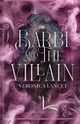 Barbi and the Villain, Lancet Veronica