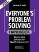 Everyone's Problem Solving Handbook, Kelly Michael R.