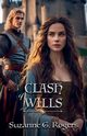 Clash of Wills, Rogers Suzanne G.