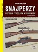 Snajperzy Historia strzelcw wyborowych, Walter John