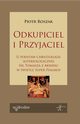 Odkupiciel i Przyjaciel, Roszak Piotr