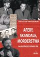 Afery, skandale, morderstwa, Drozdowski Krzysztof