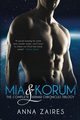 Mia & Korum (The Complete Krinar Chronicles Trilogy), Zaires Anna