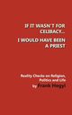 If it wasn't for celibacy, I would have been a priest, Hegyi Frank