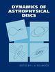 Dynamics of Astrophysical Discs, 