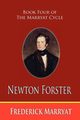 Newton Forster (Book Four of the Marryat Cycle), Marryat Frederick