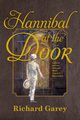 Hannibal at the Door, Garey Richard