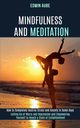 Mindfulness and Meditation, Aube Edwin