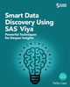 Smart Data Discovery Using SAS Viya, Liao Felix
