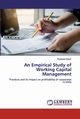 An Empirical Study of Working Capital Management, Anjum Ruqsana