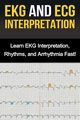 EKG and ECG Interpretation, Stone Alyssa