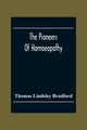 The Pioneers Of Homoeopathy, Lindsley Bradford Thomas