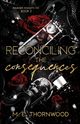 Reconciling the Consequences, Thornwood M.E.