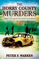 The Horry County Murders, Warren Peter F.