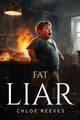 Fat Liar, Reeves Chloe