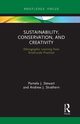 Sustainability, Conservation, and Creativity, Stewart Pamela J.