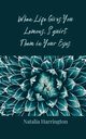 When Life Gives You Lemons, Squirt Them in Your Eyes, Harrington Natalia
