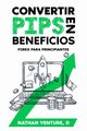 Convertir pips en beneficios, Venture Nathan D