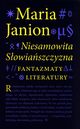 Niesamowita Sowiaszczyzna, Janion Maria