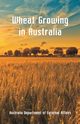 Wheat Growing in Australia, Department of External Affairs