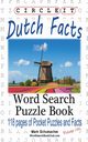 Circle It, Dutch Facts, Word Search, Puzzle Book, Lowry Global Media LLC