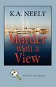 Murder with a View, Neely K. a.