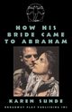 How His Bride Came To Abraham, Sunde Karen
