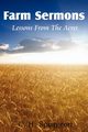 Farm Sermons, Spurgeon Charles Haddon