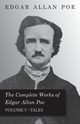 The Complete Works Of Edgar Allan Poe - Volume 5 - Tales, Poe Edgar Allan