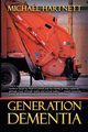 Generation Dementia, Hartnett Michael