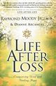 Life After Loss, Moody Raymond