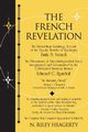 The French Revelation, Heagerty N. Riley