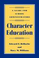 Character Education, DeRoche Edward F.