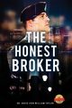 The Honest Broker, William Taylor Dr. David Ivor