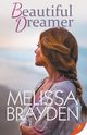Beautiful Dreamer, Brayden Melissa