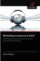 Marketing muzyczny w Danii, O'Leary Taryn