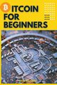 Bitcoin for Beginners, Williams Nick